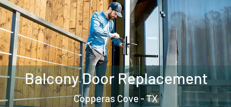  Balcony Door Replacement Copperas Cove - TX
