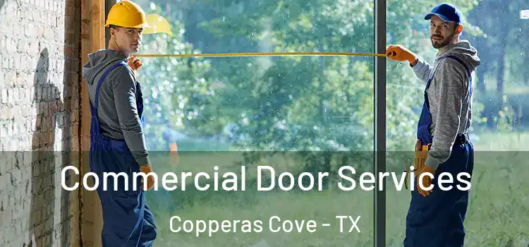 Commercial Door Services Copperas Cove - TX