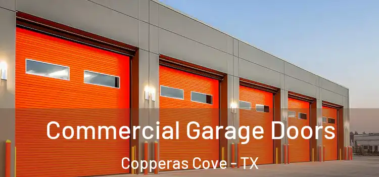  Commercial Garage Doors Copperas Cove - TX
