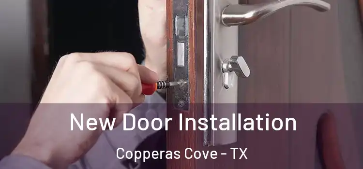 New Door Installation Copperas Cove - TX
