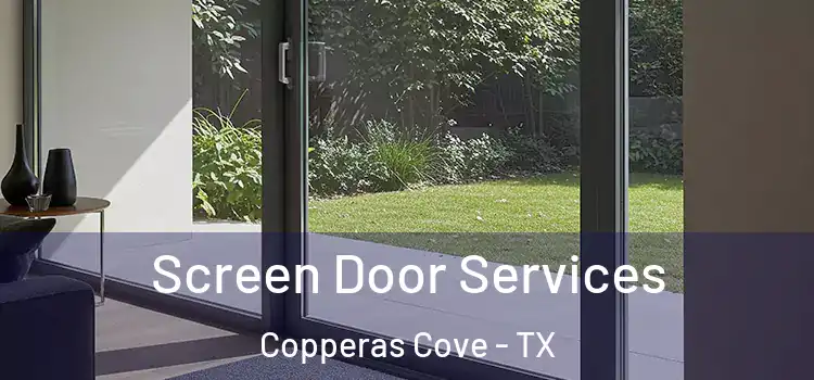 Screen Door Services Copperas Cove - TX