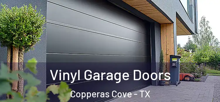 Vinyl Garage Doors Copperas Cove - TX